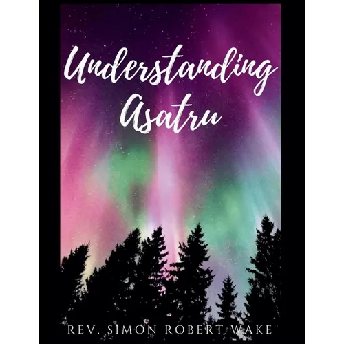 Understanding Asatru - Paperback