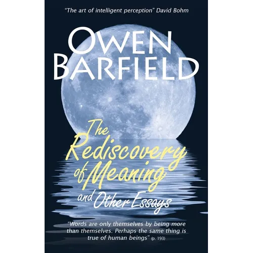 The Rediscovery of Meaning, and Other Essays - Paperback