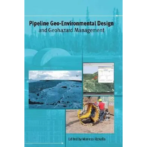 Pipeline Geo-Environmental Design and Geohazard Management