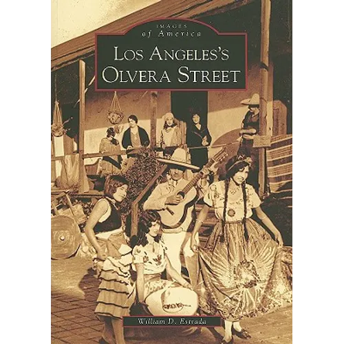 Los Angeles's Olvera Street - Paperback