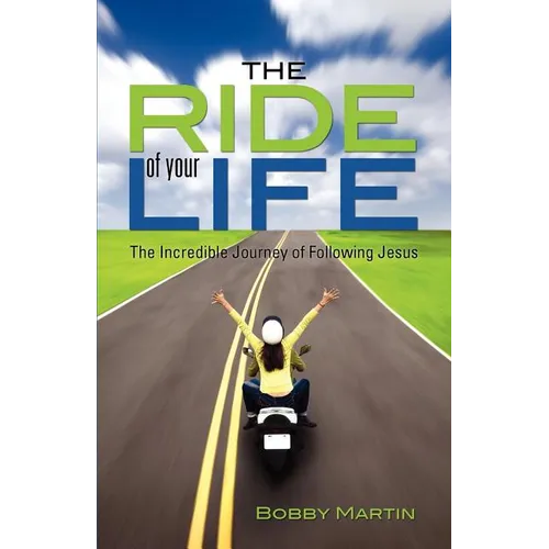 The Ride of Your Life - Paperback