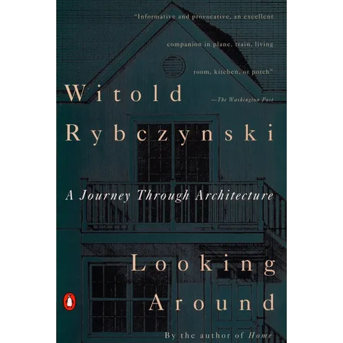 Looking Around: A Journey Through Architecture - Paperback