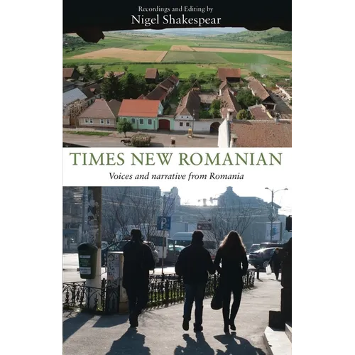 Times New Romanian: Voices and narrative from Romania - Paperback