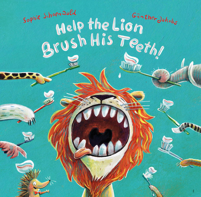 Help the Lion Brush His Teeth - Hardcover