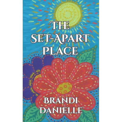 The Set-Apart Place - Paperback