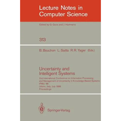 Uncertainty and Intelligent Systems: 2nd International Conference on Information Processing and Management of Uncertainty in Knowledge Based Systems I - Paperback