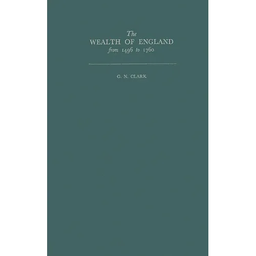 The Wealth of England from 1496 to 1760