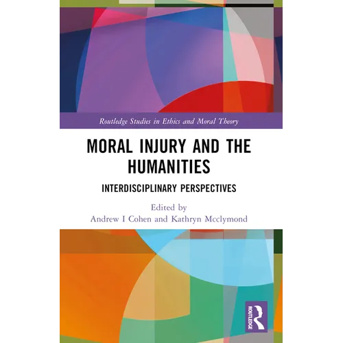 Moral Injury and the Humanities: Interdisciplinary Perspectives - Paperback