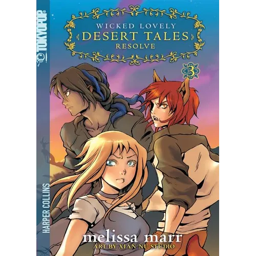Wicked Lovely: Desert Tales, Volume 3: Resolve - Paperback