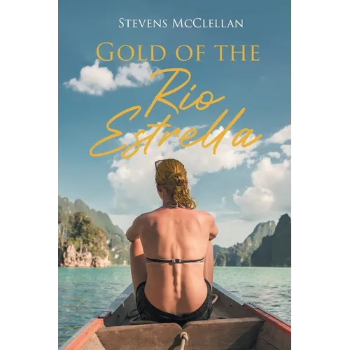 Gold of the Rio Estrella - Paperback