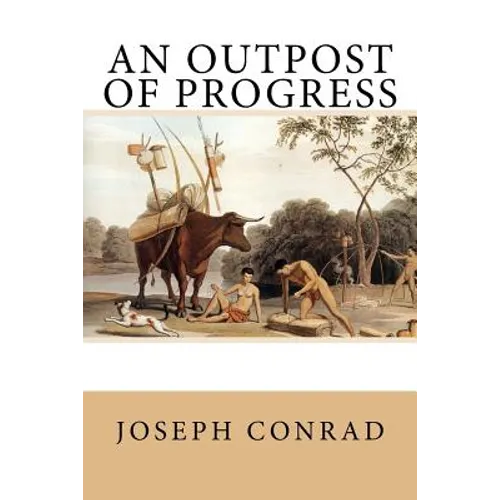 An Outpost of Progress - Paperback