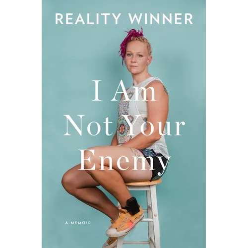 I Am Not Your Enemy: A Memoir - Hardcover