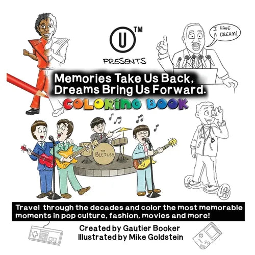 UTM Presents Memories Take Us Back, Dreams Bring Us Forward: Coloring Book