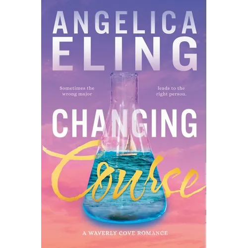 Changing Course: A Waverly Cove Romance - Paperback