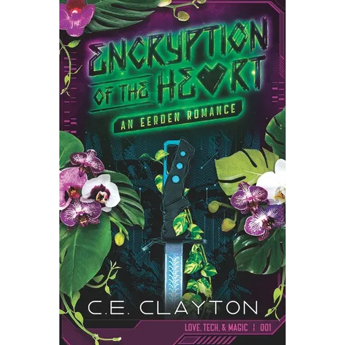 Encryption of the Heart: An Eerden Romance - Paperback