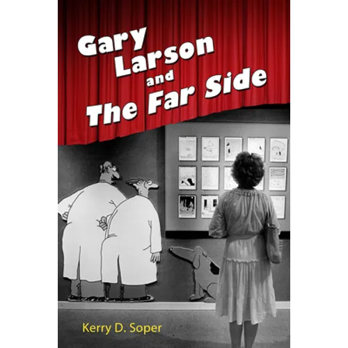 Gary Larson and the Far Side - Hardcover