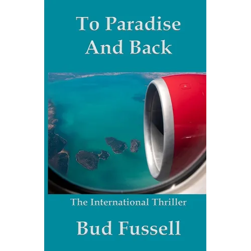 To Paradise and Back - Paperback