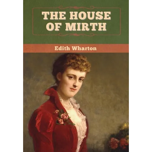 The House of Mirth - Hardcover
