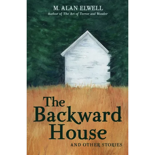 The Backward House and Other Stories - Paperback