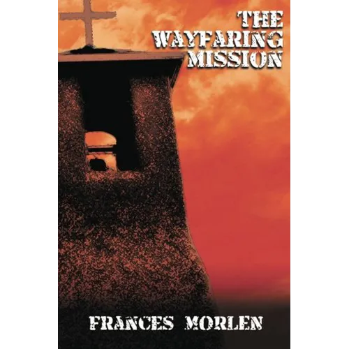The Wayfaring Mission - Paperback
