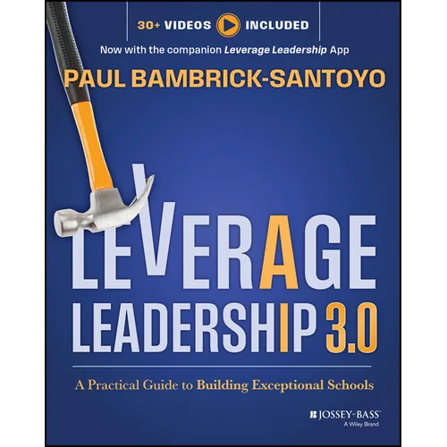Leverage Leadership 3.0: A Practical Guide to Building Exceptional Schools - Paperback