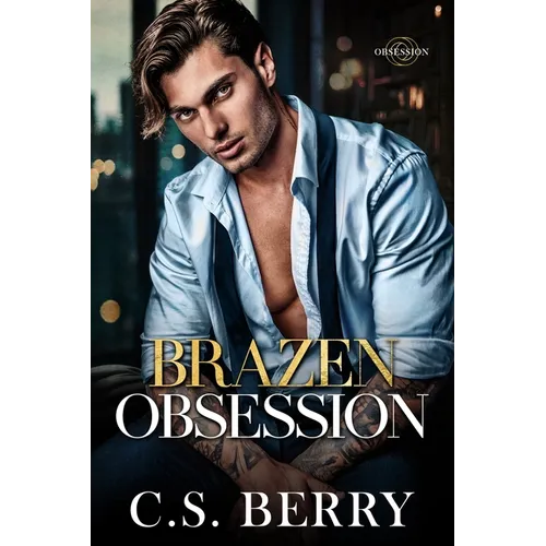 Brazen Obsession - Paperback