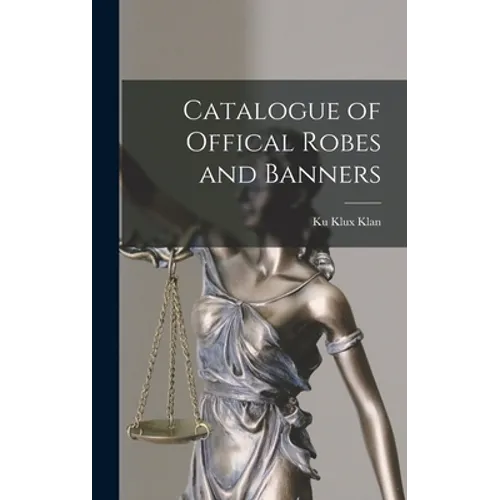 Catalogue of Offical Robes and Banners - Hardcover