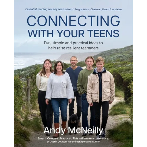 Connecting with Your Teens: Fun, simple and practical ideas to help raise resilient teenagers - Paperback