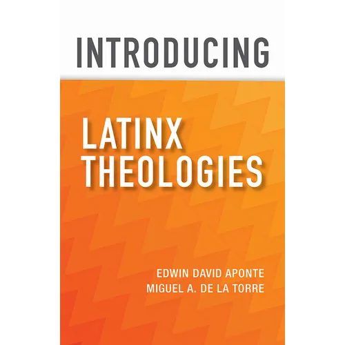 Introducing Latinx Theologies - Paperback