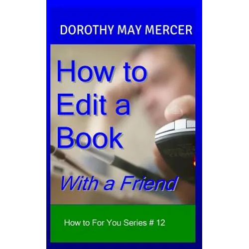 How to Edit a Book: With a Friend - Paperback