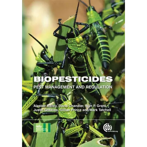 Biopesticides: Pest Management and Regulation - Paperback