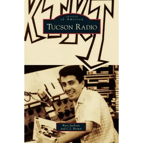 Tucson Radio - Hardcover