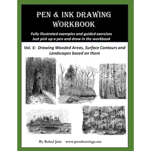 Pen and Ink Drawing Workbook Vol 5: Learn to Draw Pleasing Pen & Ink Landscapes - Paperback