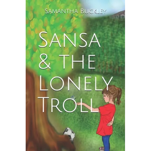Sansa & the Lonely Troll - Paperback