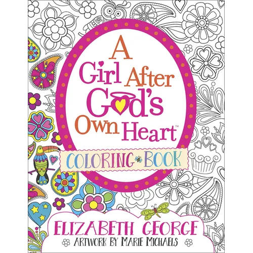 A Girl After God's Own Heart Coloring Book