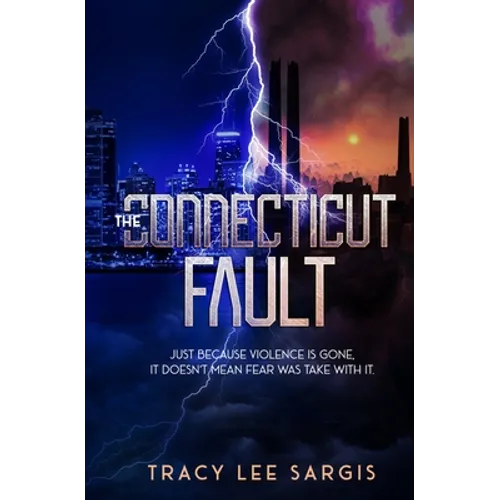 The Connecticut Fault: A Dystopian Novel - Paperback