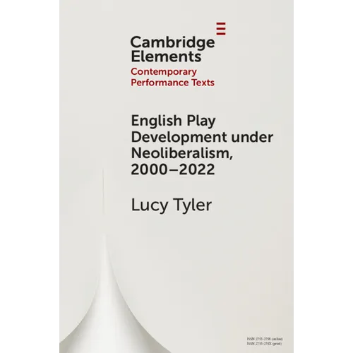 English Play Development Under Neoliberalism, 2000-2022