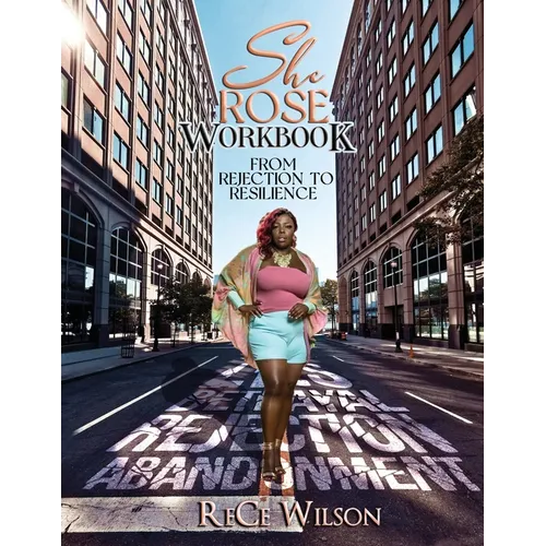 She ROSE: The Workbook - Paperback