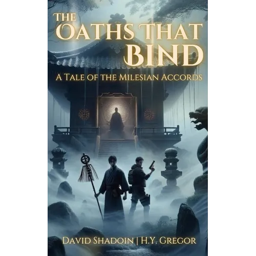 The Oaths That Bind: A Tale of the Milesian Accords - Paperback