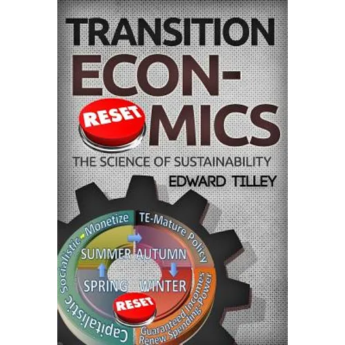 Transition Economics: The Science of Sustainability - Paperback
