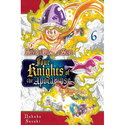 The Seven Deadly Sins: Four Knights of the Apocalypse 6 - Paperback