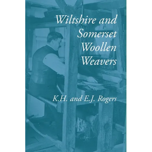 Wiltshire and Somerset Woollen Weavers - Paperback