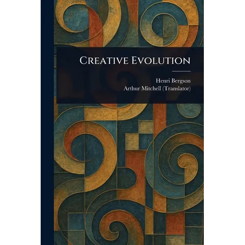 Creative Evolution - Paperback