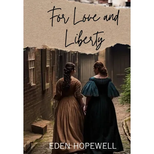 For Love and Liberty - Hardcover
