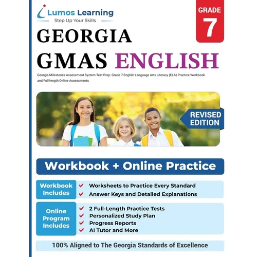 Georgia Milestones Assessment System Test Prep: Grade 7 English Language Arts Literacy (ELA) Practice Workbook and Full-length Online Assessments: GMA