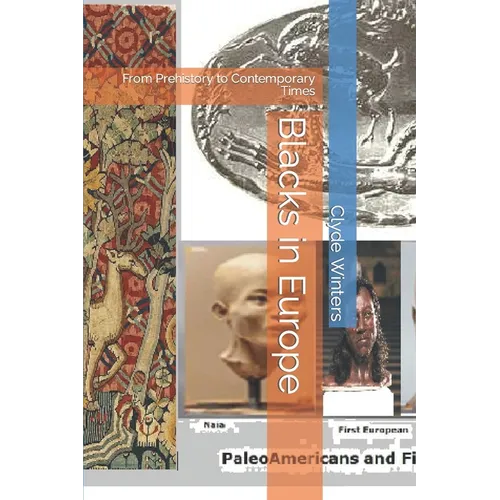 Blacks in Europe: From Prehistory to Contemporary Times - Paperback