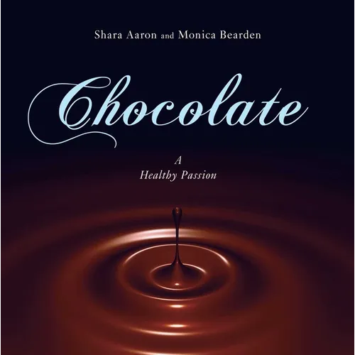 Chocolate - A Healthy Passion - Hardcover