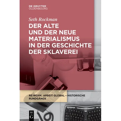 Der alte und der neue Materialismus in der Geschichte der Sklaverei - Paperback