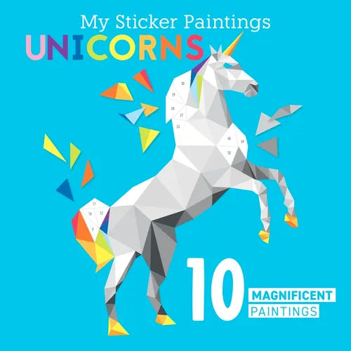 My Sticker Paintings: Unicorns: 10 Magnificent Paintings - Paperback
