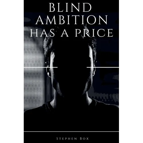 Blind Ambition has a Price - Paperback